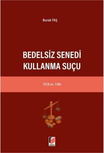 Bedelsiz Senedi Kullanma Suçu