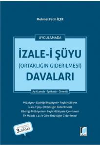 İzale-i Şüyu (Ortaklığın Giderilmesi) Davaları