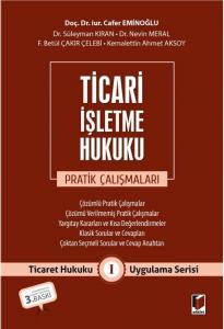 Ticari İşletme Hukuku Pratik Çalışmaları