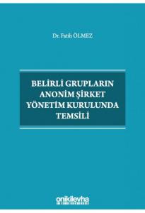 Belirli Grupların Anonim Şirket Yönetim Kurulunda Temsili