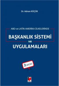 Başkanlık Sistemi ve Uygulamaları