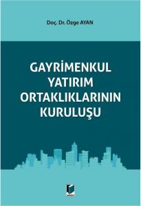 Gayrimenkul Yatırım Ortaklıklarının Kuruluşu