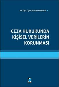 Ceza Hukukunda Kişisel Verilerin Korunması