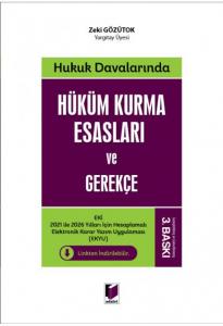 Hüküm Kurma Esasları ve Gerekçe