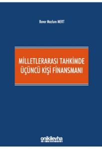 Milletlerarası Tahkimde Üçüncü Kişi Finansmanı