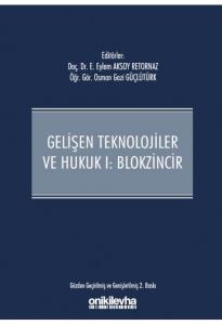 Gelişen Teknolojiler ve Hukuk I: Blokzincir