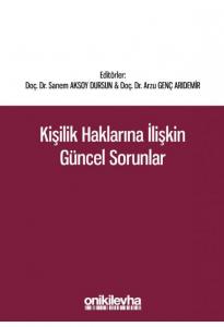 Kişilik Haklarına İlişkin Güncel Sorunlar