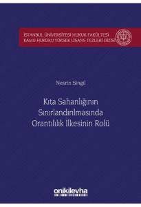Kıta Sahanlığının Sınırlandırılmasında Orantılılık İlkesinin Rolü
