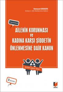 Ailenin Korunması ve Kadına Karşı Şiddetin Önlenmesine Dair Kanun