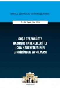 Suça Teşebbüste Hazırlık Hareketleri ile İcra Hareketlerinin Birbirinden Ayrılması