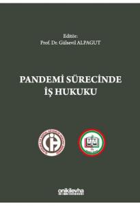 Pandemi Sürecinde İş Hukuku