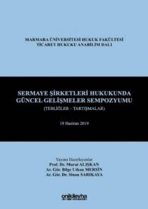Sermaye Şirketleri Hukukunda Güncel Gelişmeler Sempozyumu