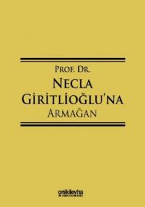 Prof. Dr. Necla Giritlioğlu'na Armağan