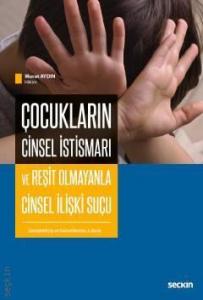 Çocukların Cinsel İstismarı ve Reşit Olmayanla Cinsel İlişki Suçu