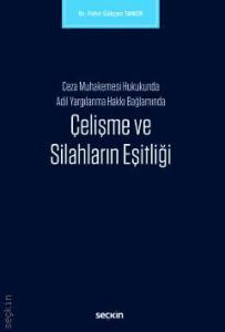 Çelişme ve Silahların Eşitliği