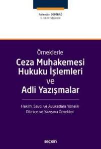 Ceza Muhakemesi Hukuku İşlemleri ve Adli Yazışmalar