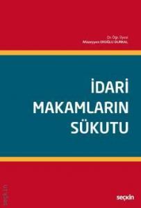 İdari Makamların Sükutu