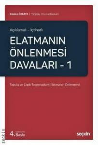 Elatmanın Önlenmesi Davaları – 1