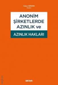 Anonim Şirketlerde Azınlık ve Azınlık Hakları