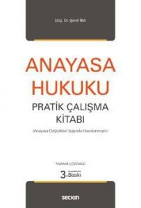 Anayasa Hukuku Pratik Çalışma Kitabı