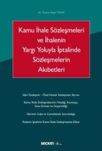 Kamu İhale Sözleşmeleri ve İhalenin Yargı Yoluyla İptalinde Sözleşmelerin Akıbetleri