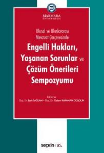 Engelli Hakları, Yaşanan Sorunlar ve Çözüm Önerileri Sempozyumu