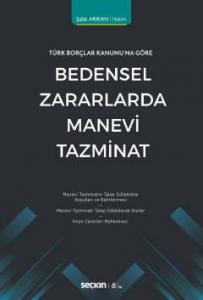 Bedensel Zararlarda Manevi Tazminat