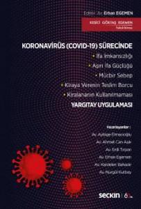 Koronavirüs (Covıd–19) Sürecinde Yargıtay Uygulaması