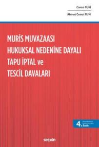 Muris Muvazaası Hukuksal Nedenine Dayalı Tapu İptal ve Tescil Davaları