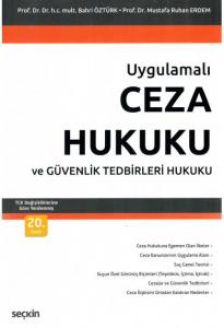 Ceza Hukuku ve Güvenlik Tedbirleri Hukuku