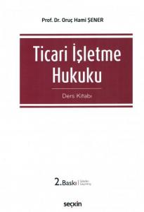 Ticari İşletme Hukuku Ders Kitabı