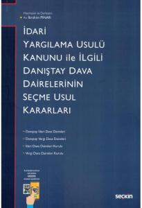 İdari Yargılama Usulü Kanunu ile İlgili Danıştay Dava Dairelerinin Seçme Usul Kararları