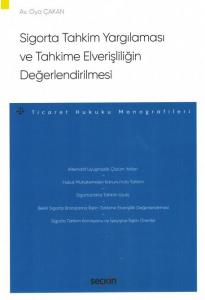 Sigorta Tahkim Yargılaması ve Tahkime Elverişliliğin Değerlendirilmesi