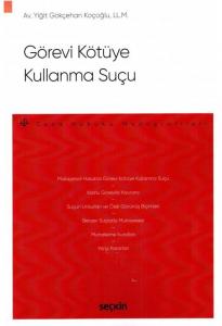 Görevini Kötüye Kullanma Suçu