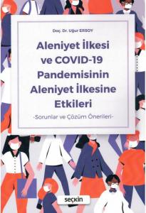 Aleniyet İlkesi ve Covıd-19 Pandemisinin Aleniyet ilkesine Etkileri