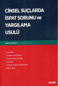 Cinsel Suçlarda İspat Sorunu ve Yargılama Usulü