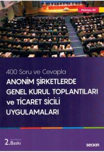 Anonim Şirketlerde Genel Kurul Toplantıları ve Ticaret Sicili Uygulamaları