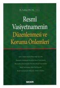 Resmi Vasiyetnamenin Düzenlenmesi ve Koruma Önlemleri