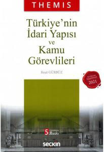 Themıs Türkiye'nin İdari Yapısı ve Kamu Görevlileri
