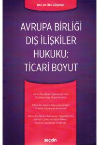 Avrupa Birliği Dış İlişkiler Hukuku: Ticari Boyut
