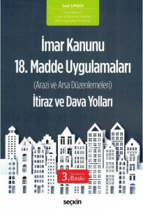 İmar Kanunu 18. Madde Uygulamaları İtiraz ve Dava Yolları
