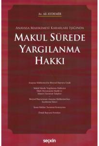 Makul Sürede Yargılanma Hakkı
