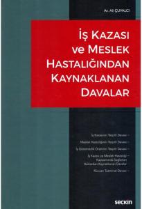 İş Kazası ve Meslek Hastalığından Kaynaklanan Davalar