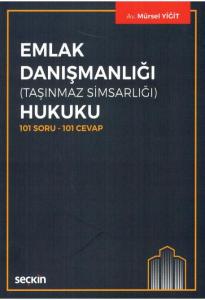 Emlak Danışmanlığı (Taşınmaz Simsarlığı) Hukuku