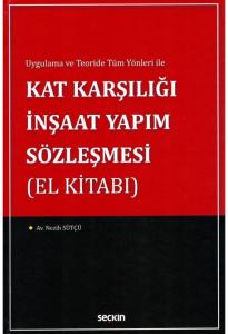 Kat Karşılığı İnşaat Yapım Sözleşmesi (El Kitabı)