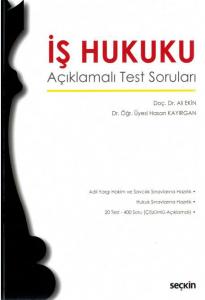 İş Hukuku (Açıklamalı Test Soruları)