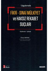 Fikri - Sınai Mülkiyet ve Haksız Rekabet Suçları