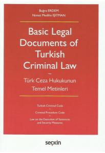 Basic Legal Documents of Turkish Criminal Law