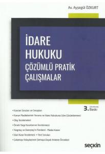 İdare Hukuku Çözümlü Pratik Çalışmalar