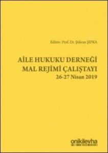 Aile Hukuku Derneği Mal Rejimi Çalıştayı
